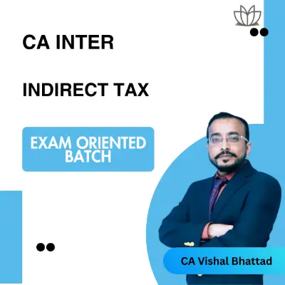 CA Inter Indirect Tax (Exam Oriented Batch) For Ma…