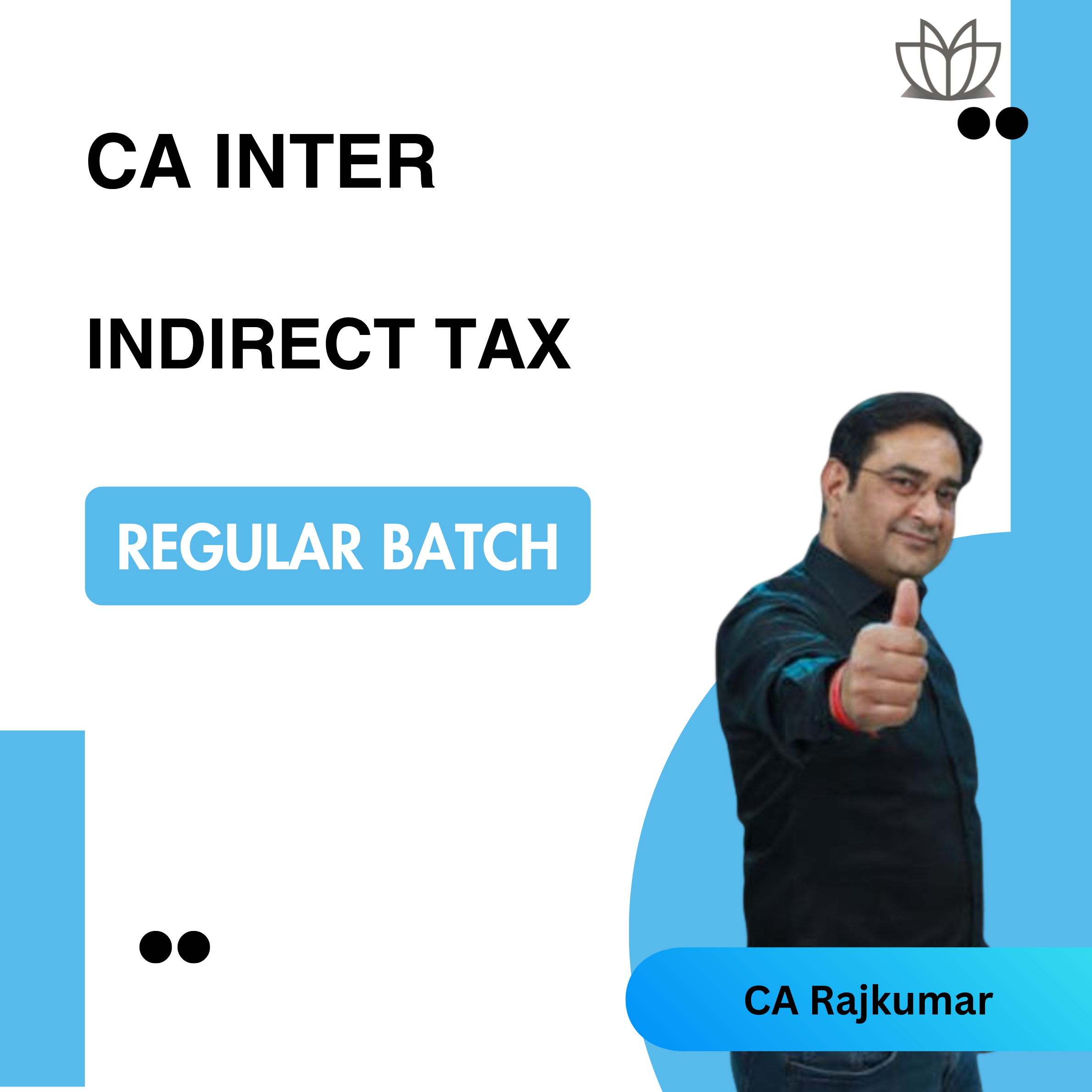 CA Inter GST Regular Batch For Sept 26 and Jan 27